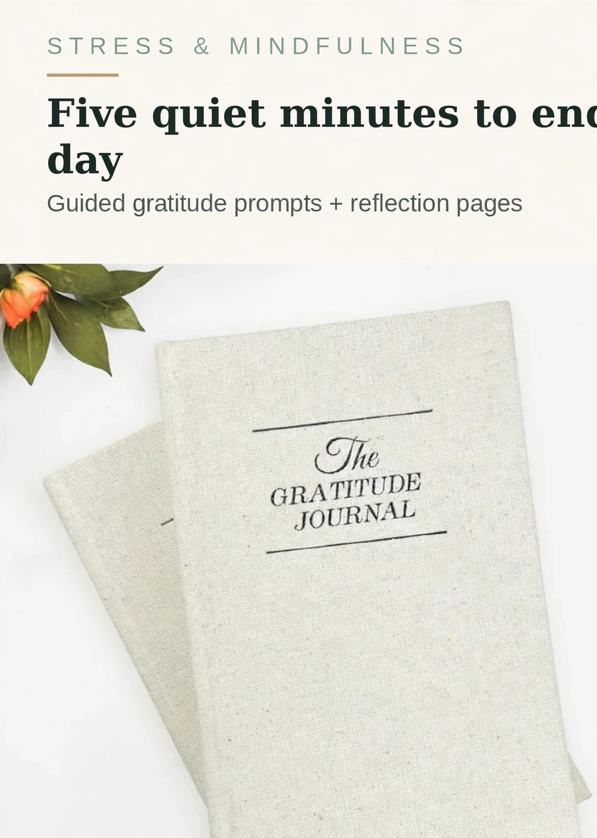 The Gratitude Journal in white linen finish with flowers - five quiet minutes to end the day