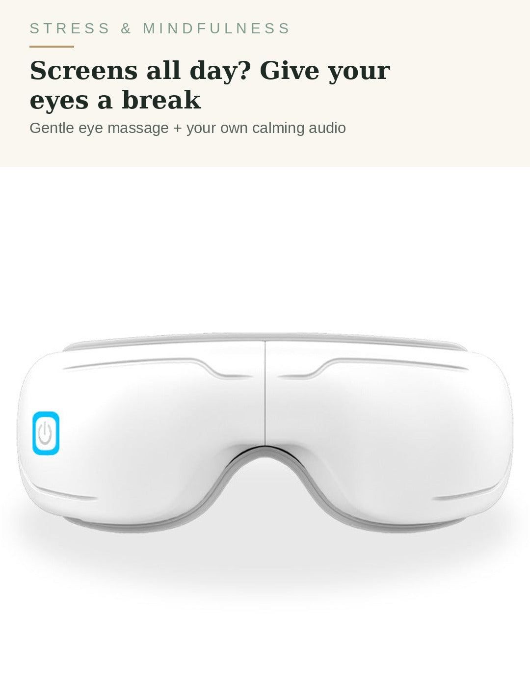 Bluetooth eye massager - screens all day? Give your eyes a break